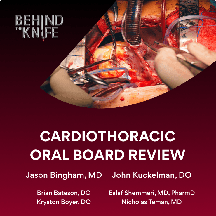 Cardiothoracic Surgery Oral Board Audio Review