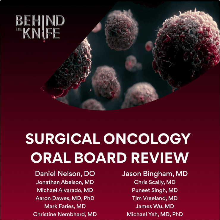 Surgical Oncology Oral Board Audio Review